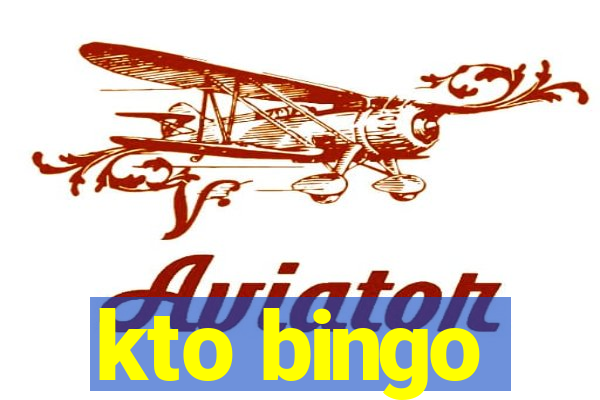 kto bingo