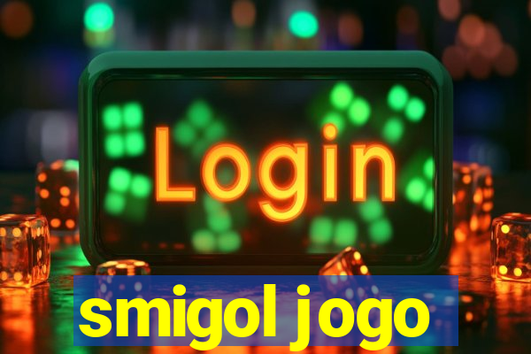 smigol jogo