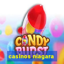 casinos niagara