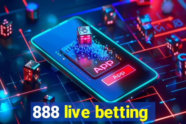 888 live betting