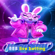 888 live betting