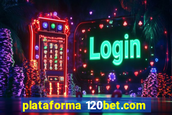 plataforma 120bet.com