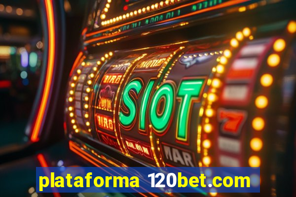 plataforma 120bet.com