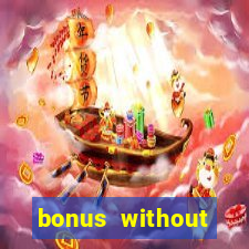 bonus without deposit casino