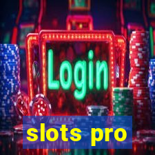 slots pro