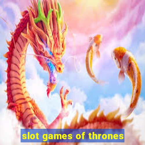 slot games of thrones