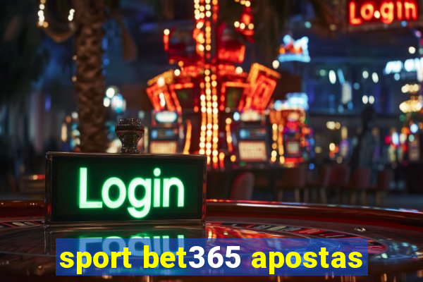 sport bet365 apostas