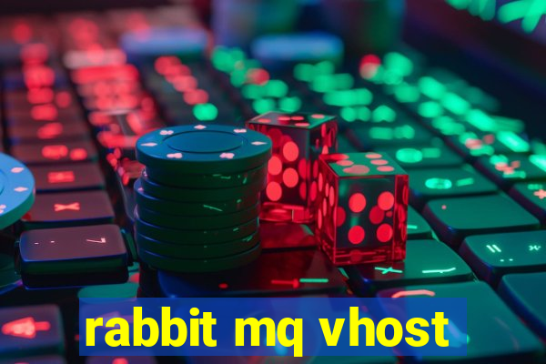 rabbit mq vhost