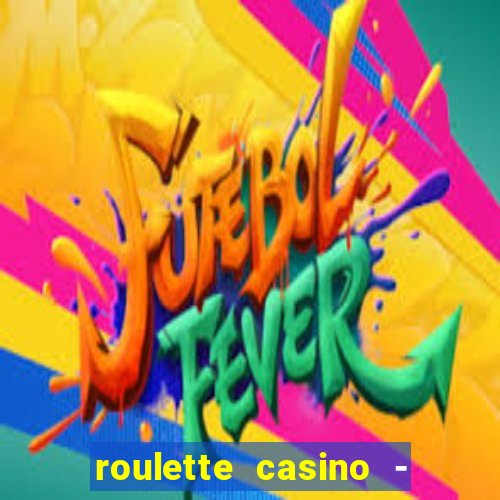 roulette casino - lucky wheel