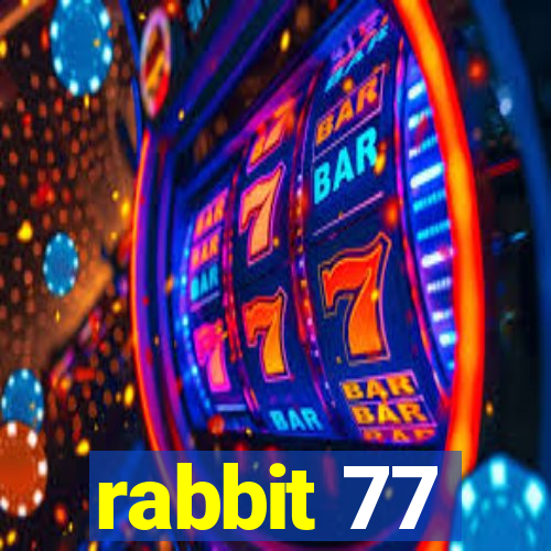 rabbit 77