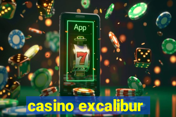 casino excalibur