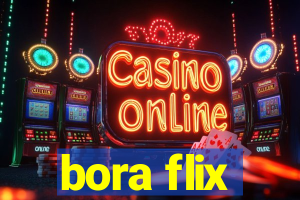 bora flix