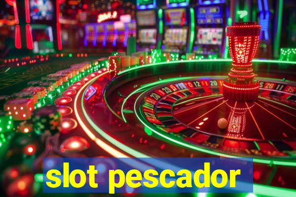 slot pescador