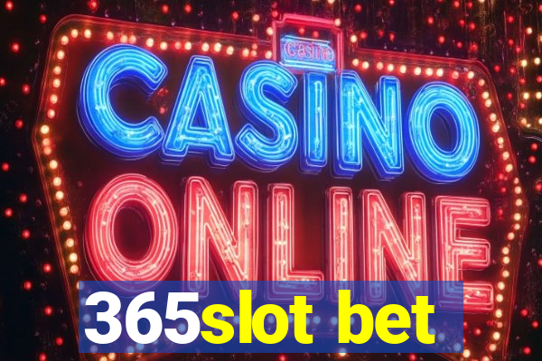 365slot bet