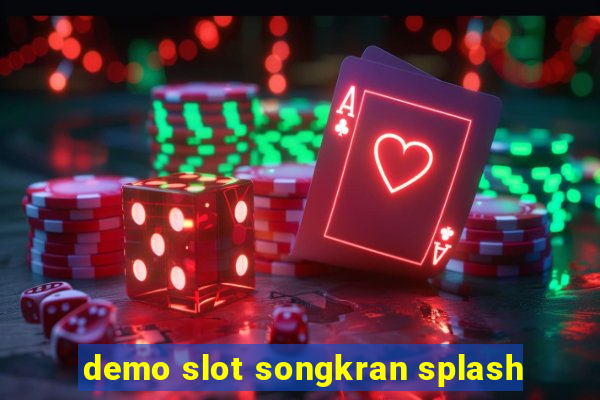 demo slot songkran splash