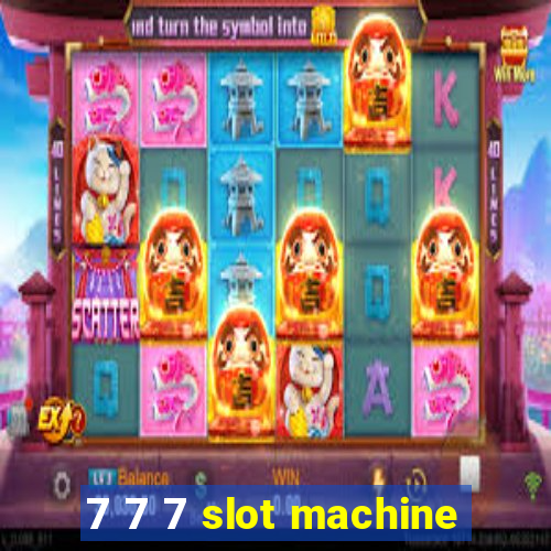 7 7 7 slot machine