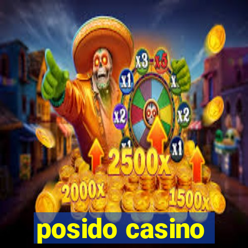 posido casino