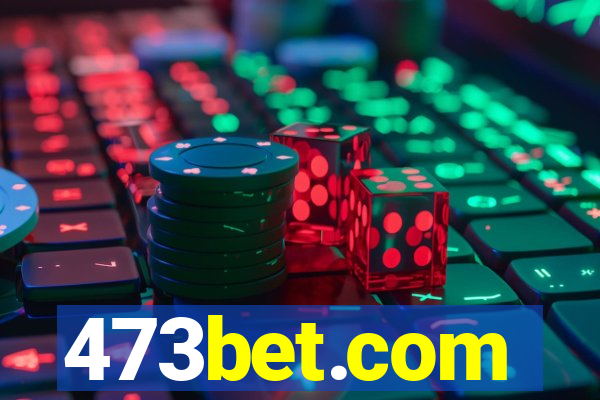 473bet.com