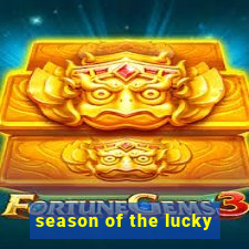 season of the lucky