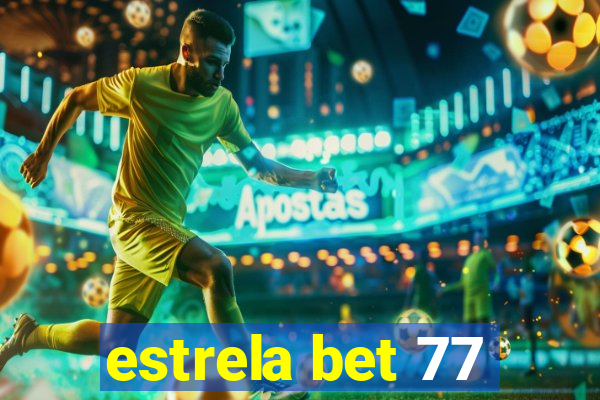 estrela bet 77