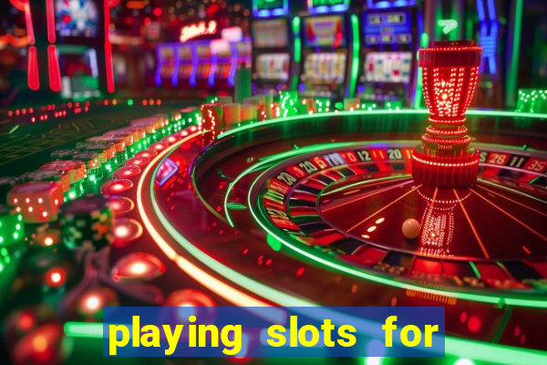 playing slots for real money