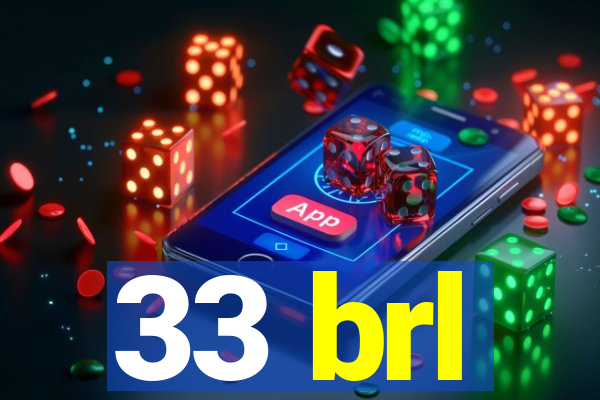 33 brl