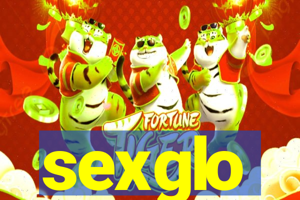 sexglo