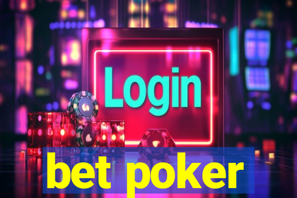 bet poker