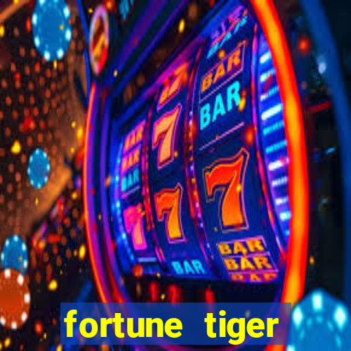 fortune tiger ganhar no cadastro