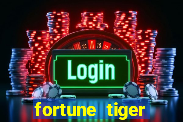 fortune tiger ganhar no cadastro