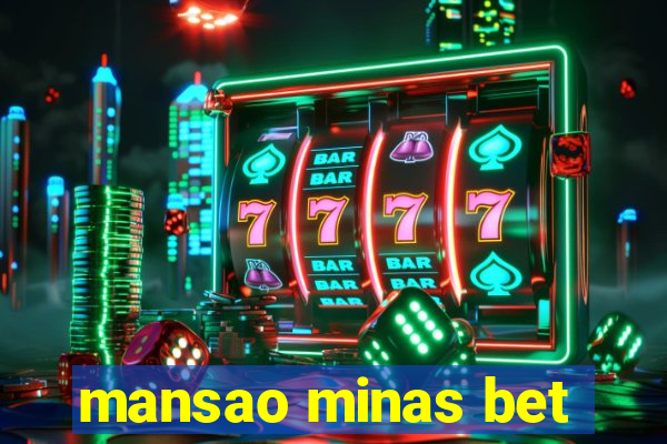 mansao minas bet