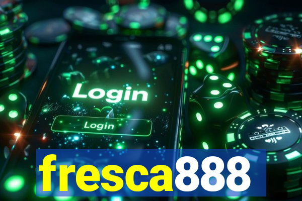 fresca888