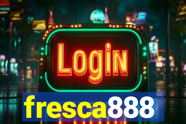 fresca888