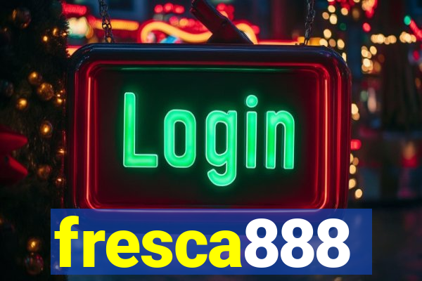 fresca888