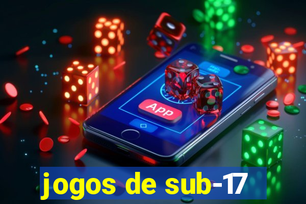 jogos de sub-17