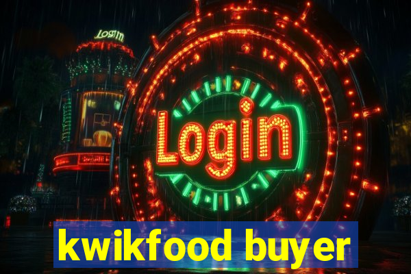 kwikfood buyer