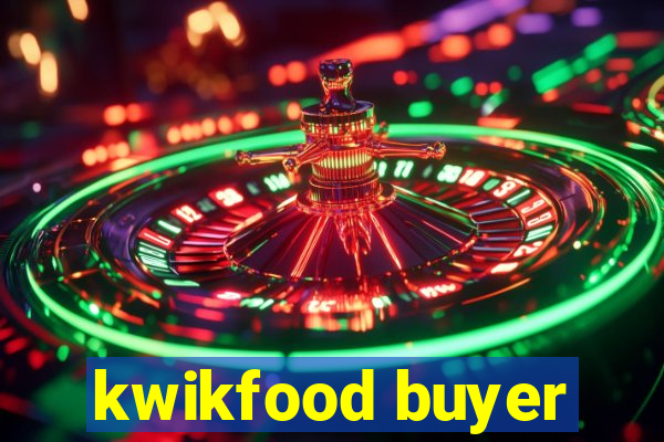 kwikfood buyer