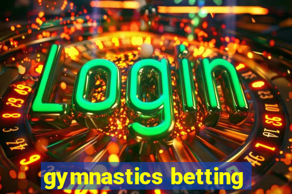 gymnastics betting