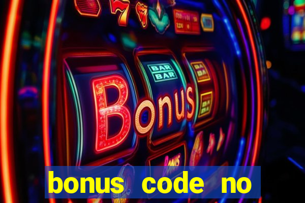 bonus code no deposit casino