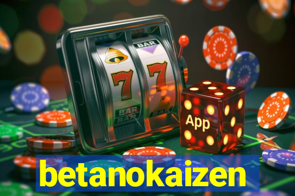 betanokaizen