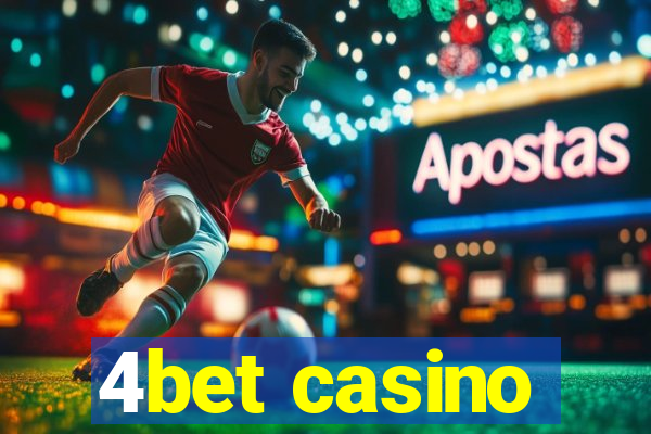 4bet casino