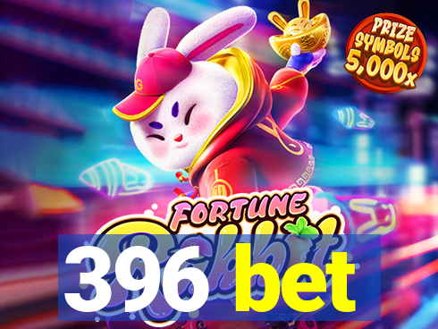 396 bet