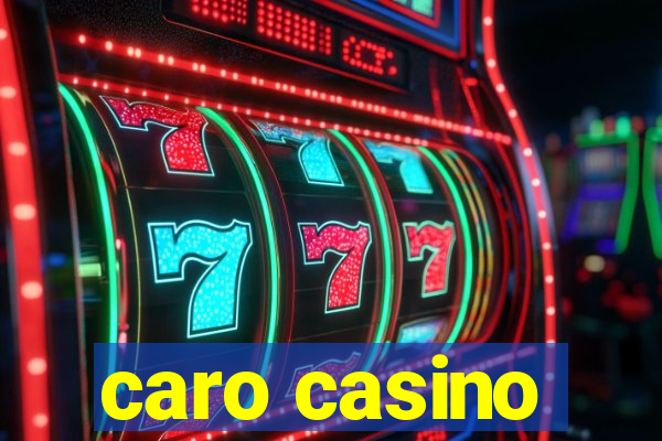 caro casino