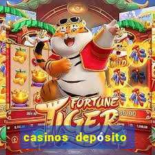 casinos depósito mínimo 1 euro