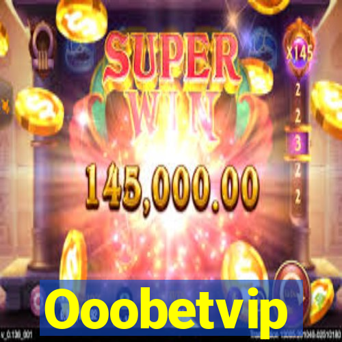 Ooobetvip