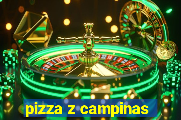 pizza z campinas