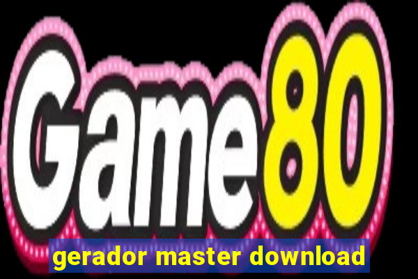 gerador master download