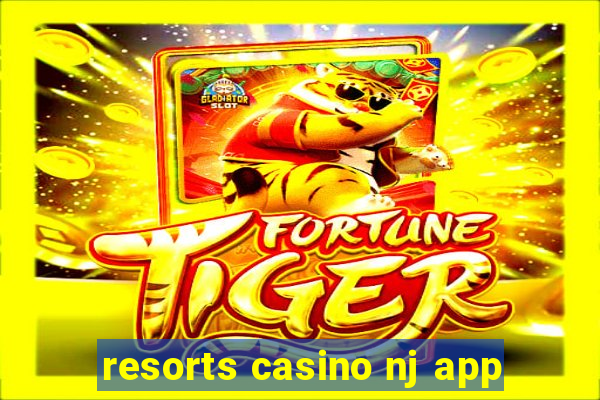 resorts casino nj app