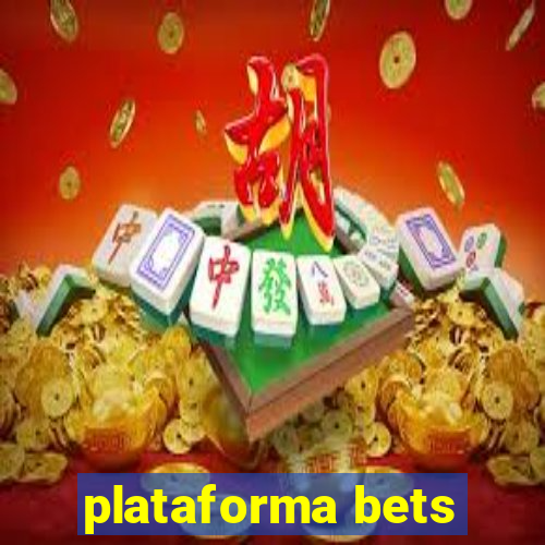 plataforma bets