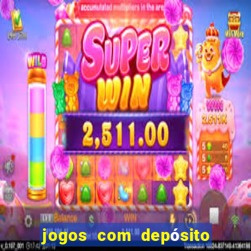 jogos com depósito mínimo de 5 reais